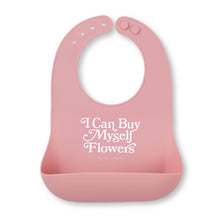 Load image into Gallery viewer, I Can Buy Myself Flowers Wonder Bib