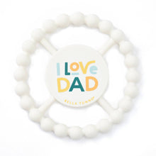 Load image into Gallery viewer, I Love Dad Happy Teether