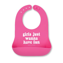 Load image into Gallery viewer, Girls Just Wanna Have Fun Wonder Bib