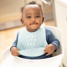 Load image into Gallery viewer, Just like Dad Wonder Bib