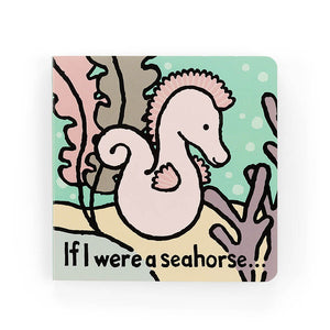 If I were a Seahorse Board Book Jellycat