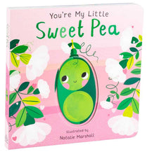 Load image into Gallery viewer, You&#39;re My Little Sweet Pea by