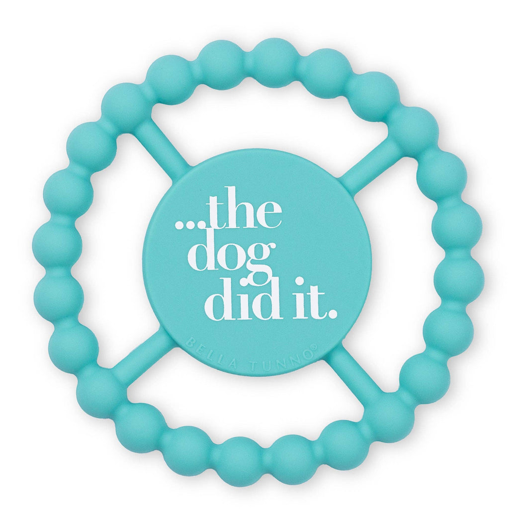 The Dog Did It  Happy Teether