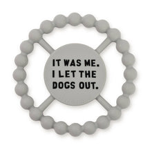 Load image into Gallery viewer, Dogs Out Happy Teether