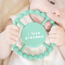 Load image into Gallery viewer, I Love Grandma Happy Teether