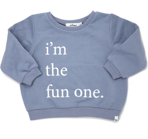 oh baby! Brooklyn Boxy Sweatshirt "i'm the fun one" Print - Fog
