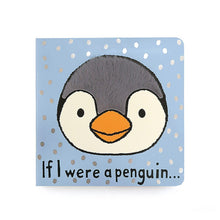Load image into Gallery viewer, If I Were A Penguin Book Jellycat